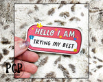 Decal - Hello I'm trying my best