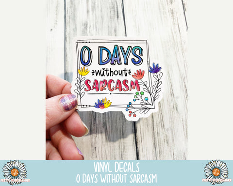 Decal - 0 days without sarcasm - PrettyCutePlanner