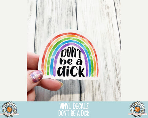 Decal - Don't be a Dick Rainbow - PrettyCutePlanner