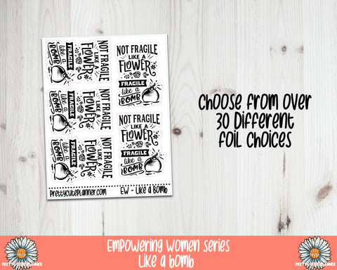 Foil Stickers - Empowering Women - Fragile Like a Bomb - PrettyCutePlanner