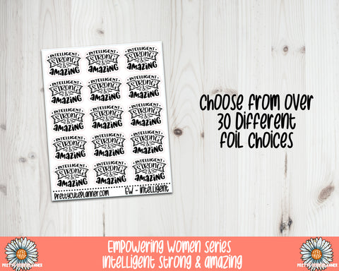 Foil Stickers - Empowering Women - Intelligent Strong & Amazing - PrettyCutePlanner