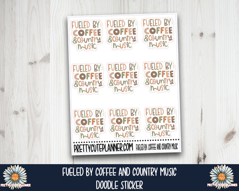 Doodle Fueled by Coffee and Country Music - PrettyCutePlanner