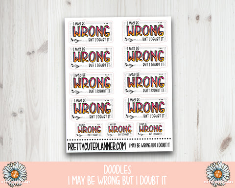 F342 I May be Wrong but I doubt it - PrettyCutePlanner