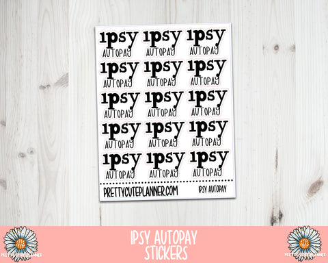 F358 Ipsy Autopay Reminder Stickers - PrettyCutePlanner