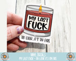 Decal - My Last Fuck - Oh look it's on fire! - PrettyCutePlanner