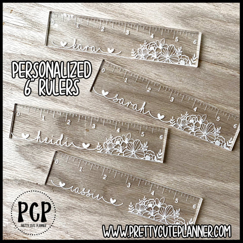 Personalized Custom 6" Acrylic Ruler - PrettyCutePlanner