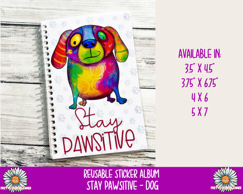 Reusable Sticker Album Stay Pawsitive - Dog Version - PrettyCutePlanner