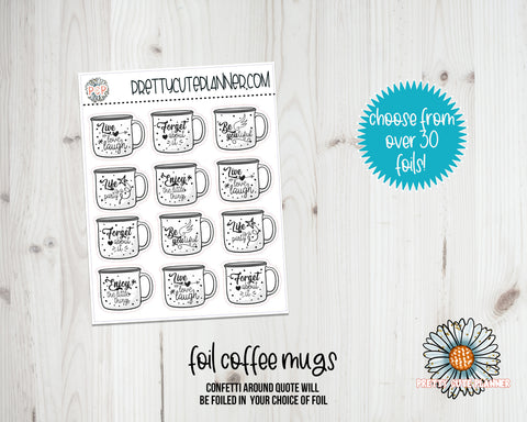 Foil Motivational Coffee Mug stickers - PrettyCutePlanner