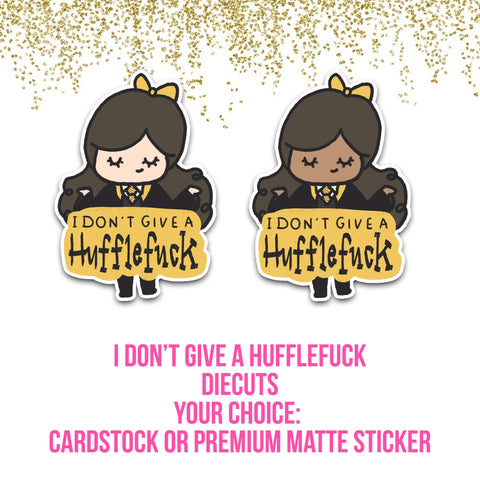 I don't Give a Hufflefuck - Planner Die Cuts - PrettyCutePlanner